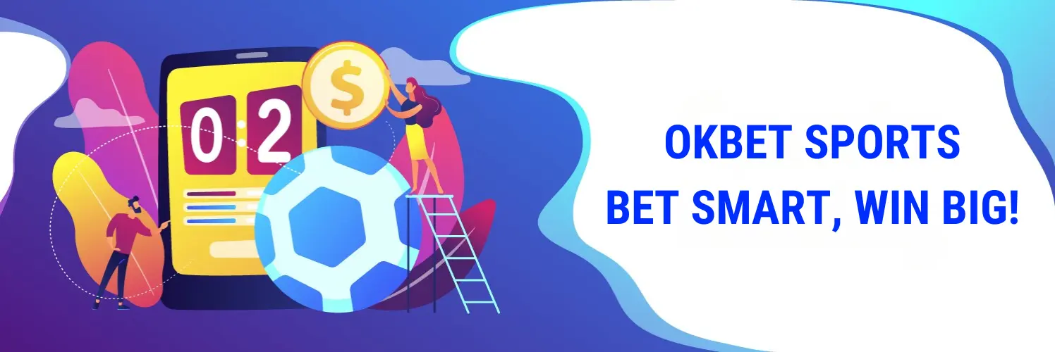 OKbet Sports - Bet Smart, Win Big