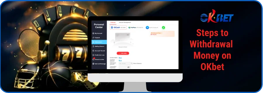 Steps to Withdraw Money on OKbet